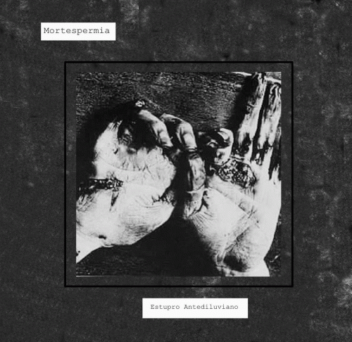 Mortespermia : Estupro Antediluviano